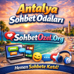 Antalya Sohbet