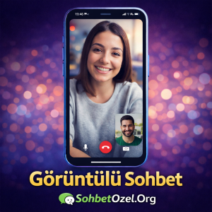 Görüntülü Sohbet