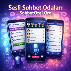Sesli Sohbet Odalarında Anlık ve Samimi İletişim