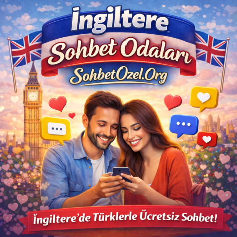 İngiltere Sohbet Odaları
