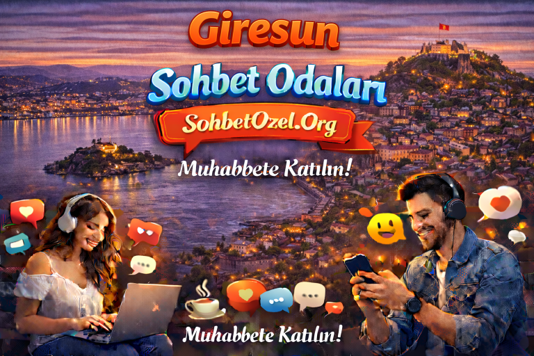 Giresun Sohbet