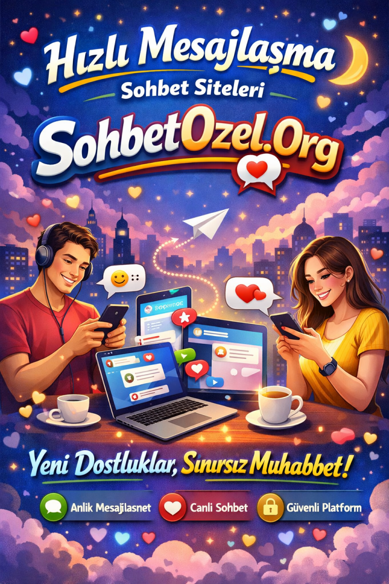 Hızlı Mesajlaşma Sohbet Siteleri