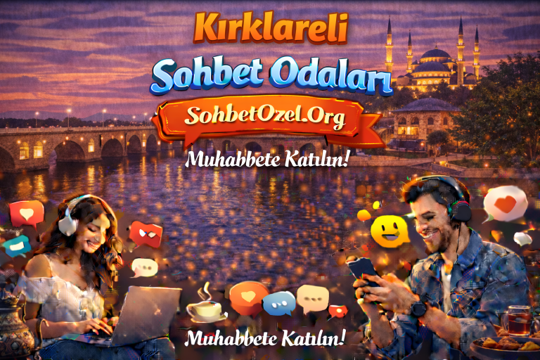 Kırklareli Sohbet
